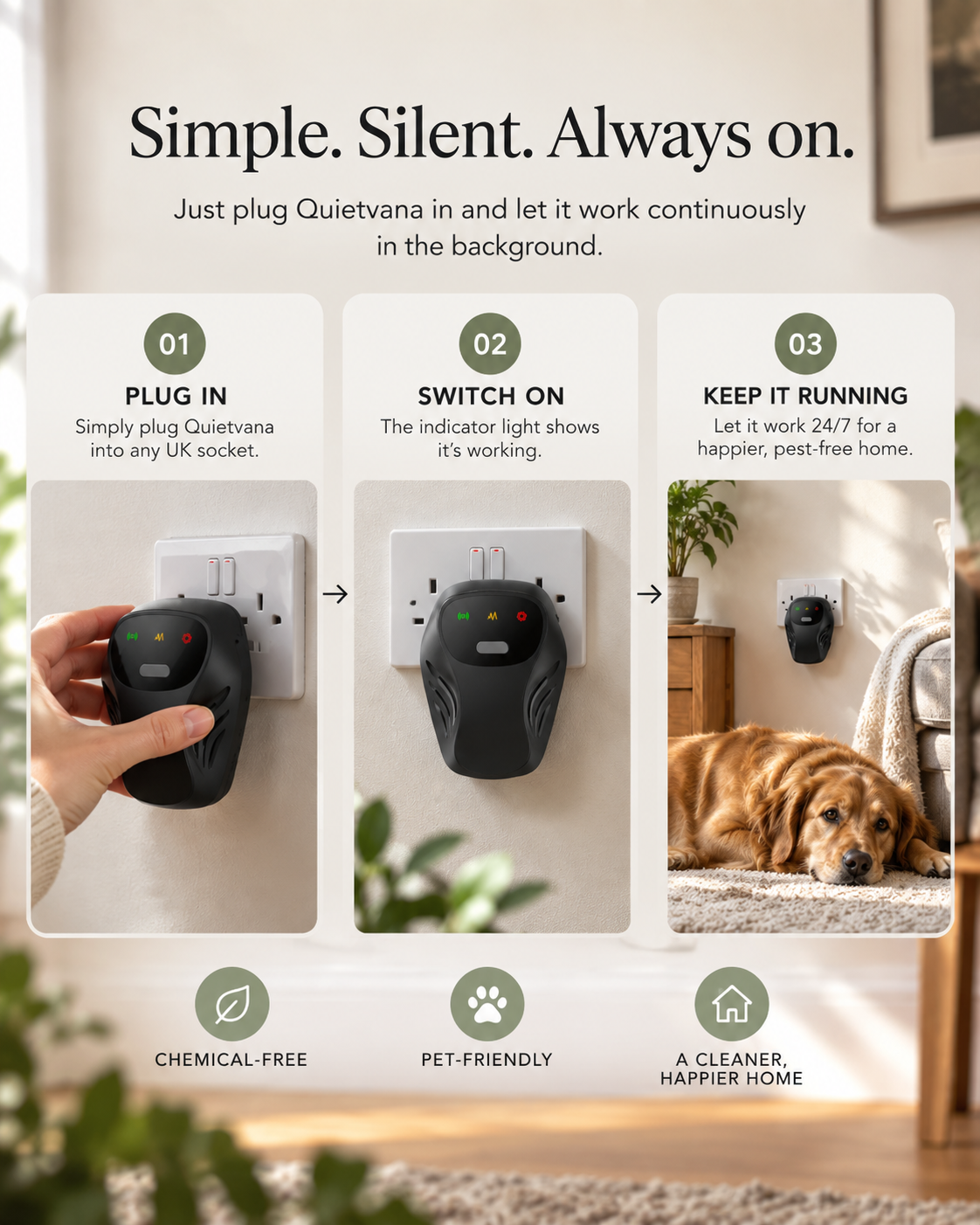 Three steps to use Quietvana: plug into a UK socket, indicator light shows it is on, leave it running